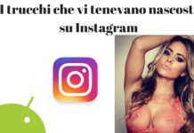Instagram, i migliori trucchi per aumentare i fan e sbloccare funzioni nascoste
